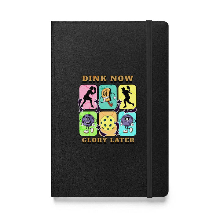 Dink Now Glory Later Pickleball Paradise Hardcover Notebook product image (1)