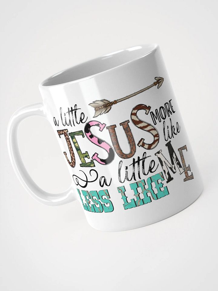 A Little More Like Jesus - White Mug product image (1)