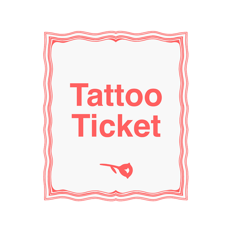 Tattoo Ticket (digital download)