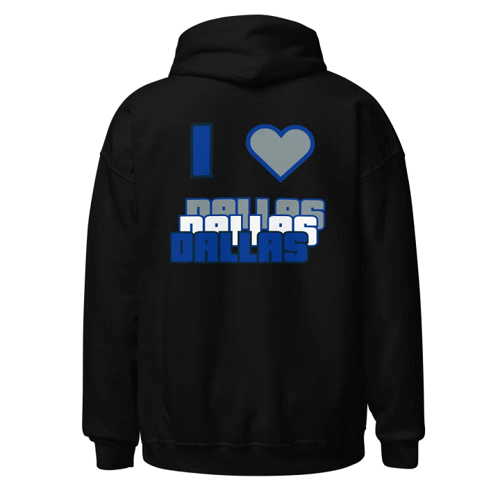 "I Love Dallas" Hoodie product image (1)