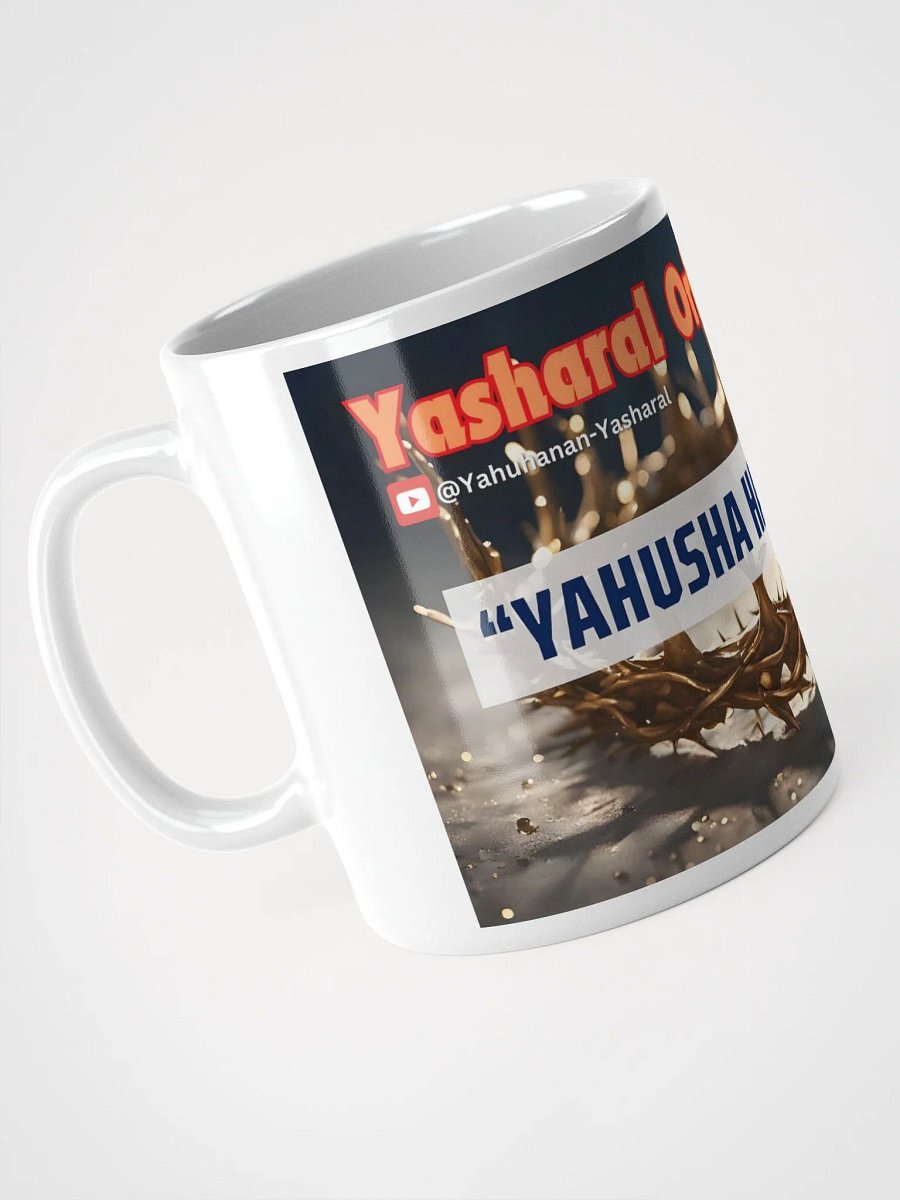Yasharal Original Music: YAHUSHA HAMASHYAH Mug product image (3)