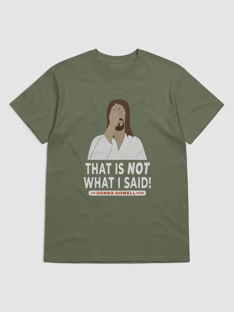 "That Is NOT What I Said" Jesus Facepalm Tee product image (1)