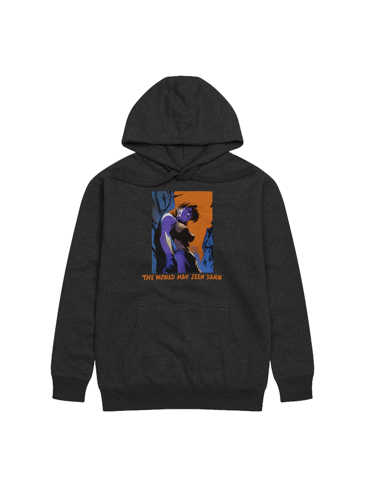 "The world may seem dark" Front Unisex Printed Hoodie product image (1)