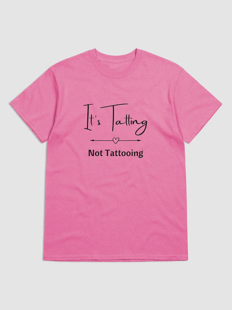 It's Tatting (not tattooing) shirt (with black lettering) product image (7)