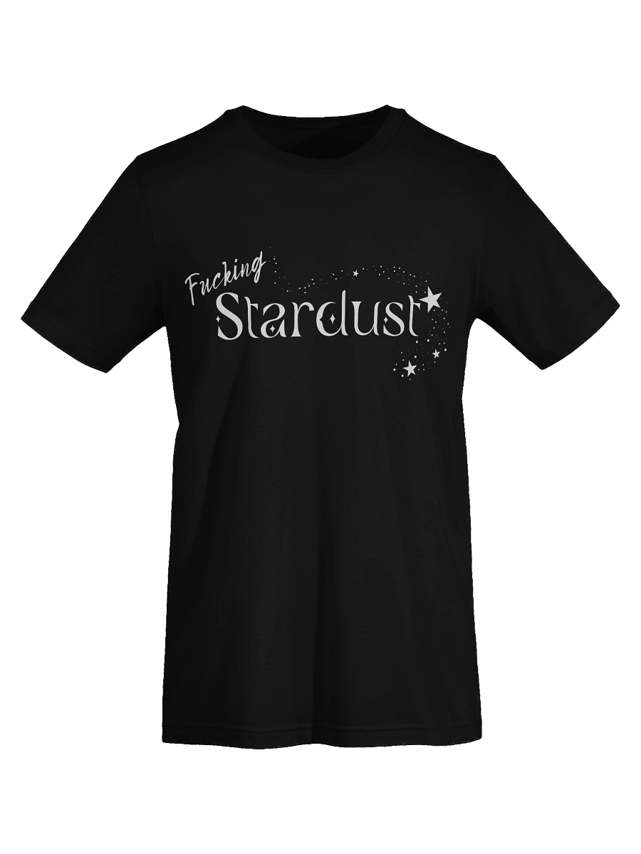 Fucking Stardust Tshirt product image (43)