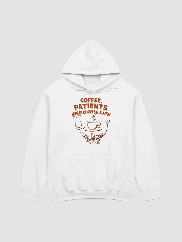 Coffee, Patients, and Dad's Life Graphic Hoodie product image (7)