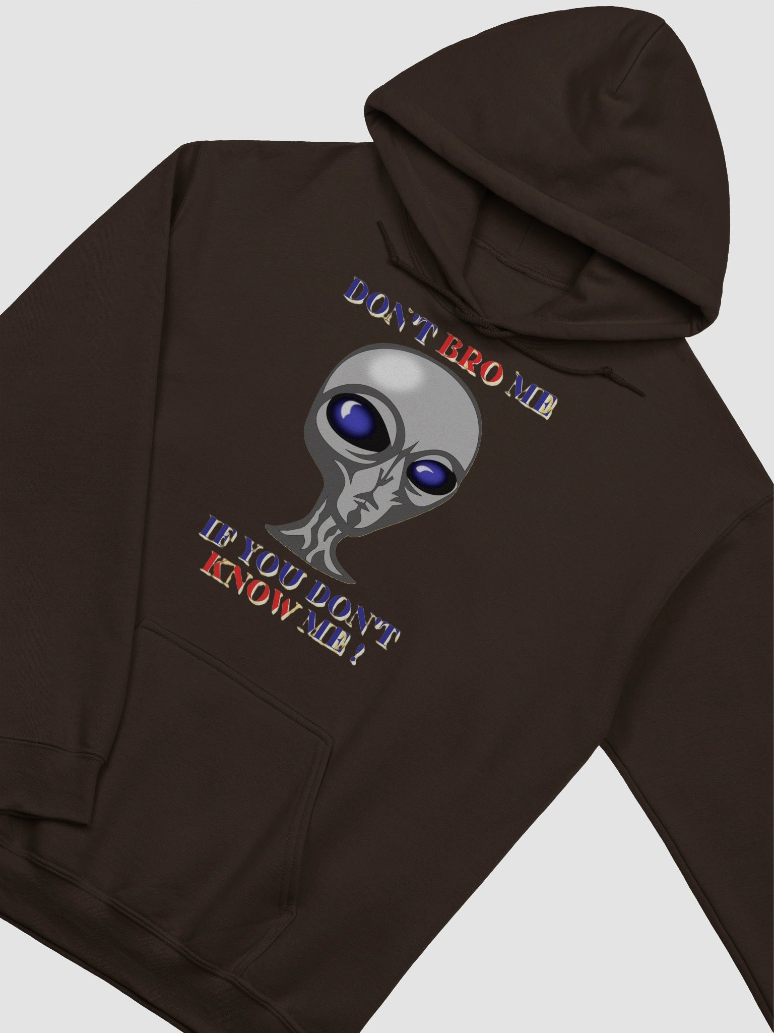 DON'T BRO ME IF YOU DON'T KNOW ME product image (26)