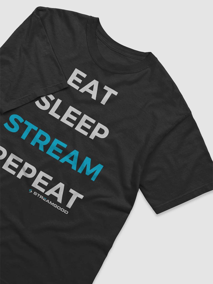 EAT. SLEEP. STREAM. REPEAT (V2) product image (3)