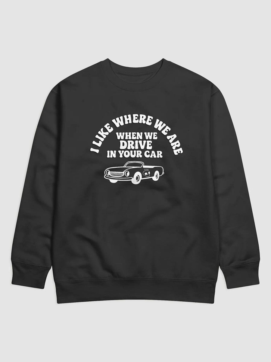I Like Where We Are Sweatshirt product image (1)