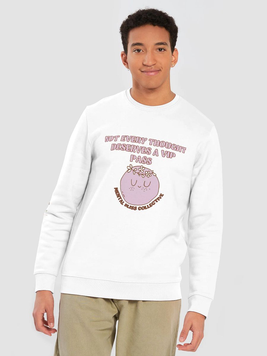 Not Every Thought Deserves a VIP Pass Unisex Organic Cotton Sweatshirt – Embrace Mindfulness and Peace product image (7)