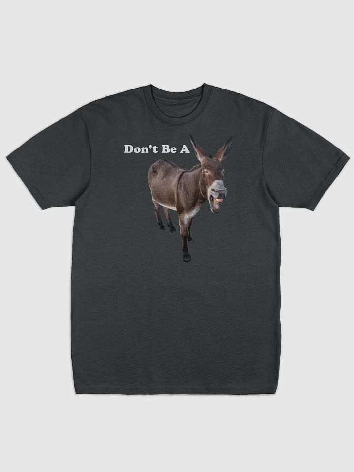 Don't Be A Jackass (Cotton Shirt) product image (1)