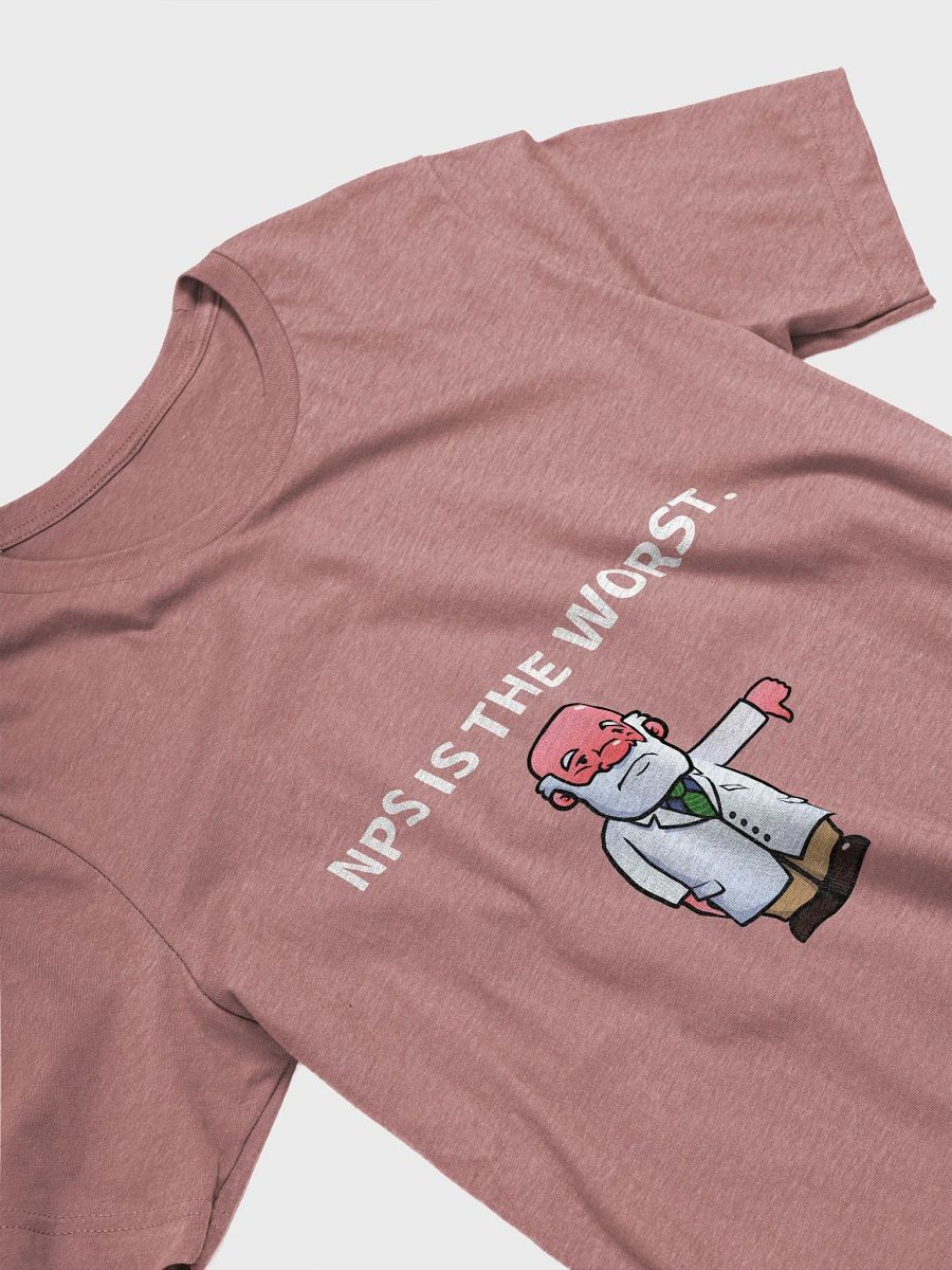 NPS Is The WORST! (Unisex) product image (31)