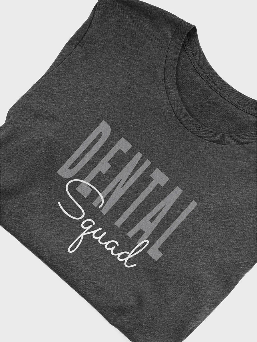 Dental Squad Assistant Hygienist Team Crew - Unisex T-shirt (Bella Canvas 3001) product image (5)
