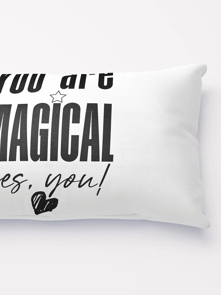 You are Magical Pillow product image (5)