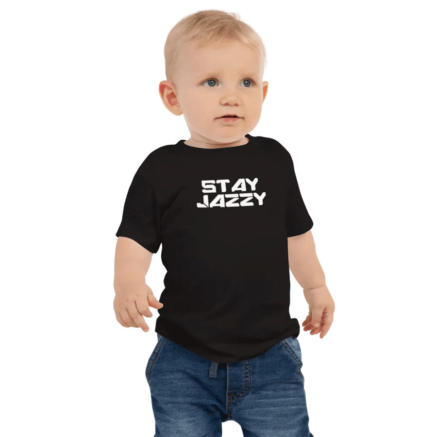 Baby/Toddler "Stay Jazzy" T-Shirt product image (1)