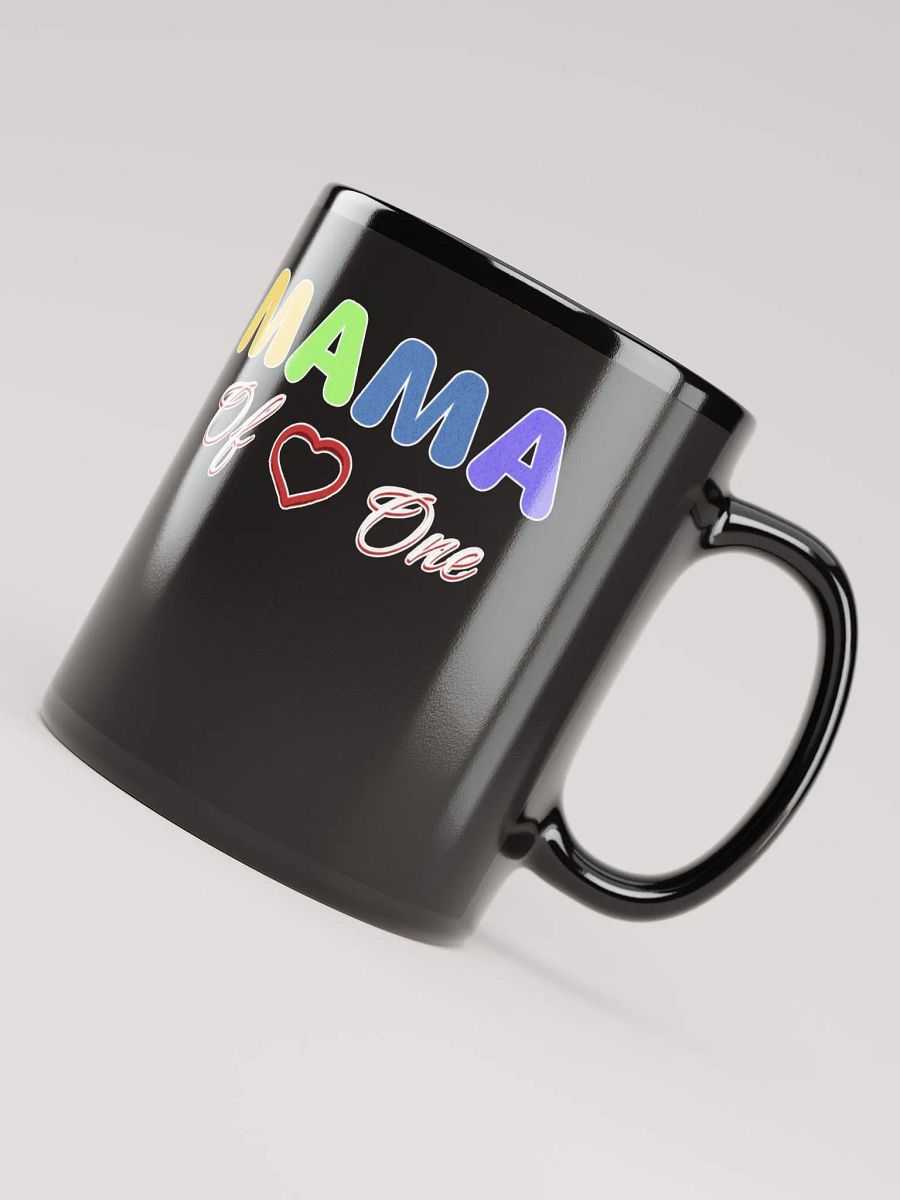 Mama of One - Loving Family Design Black Mug product image (8)