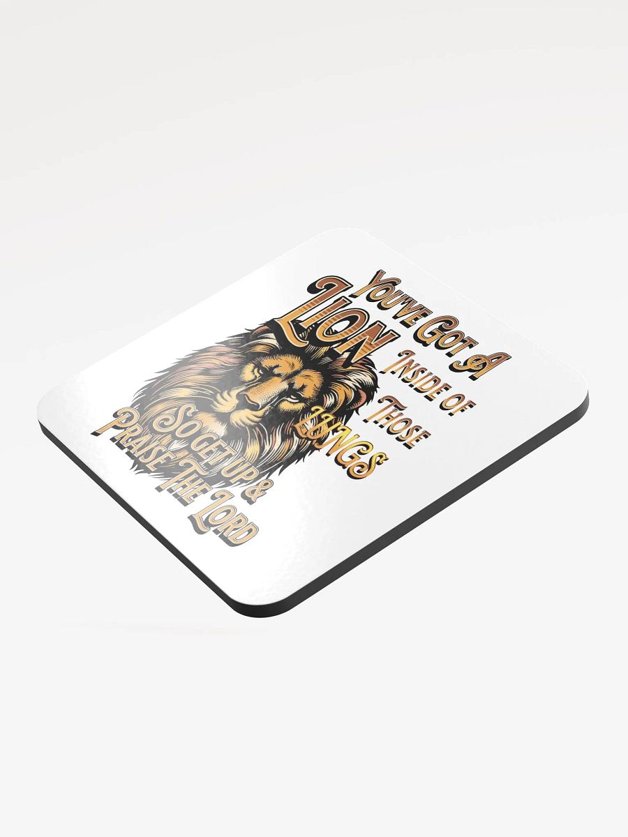 Youve Got A Lion Inside Of Those Lungs hearted Praise Coaster product image (3)