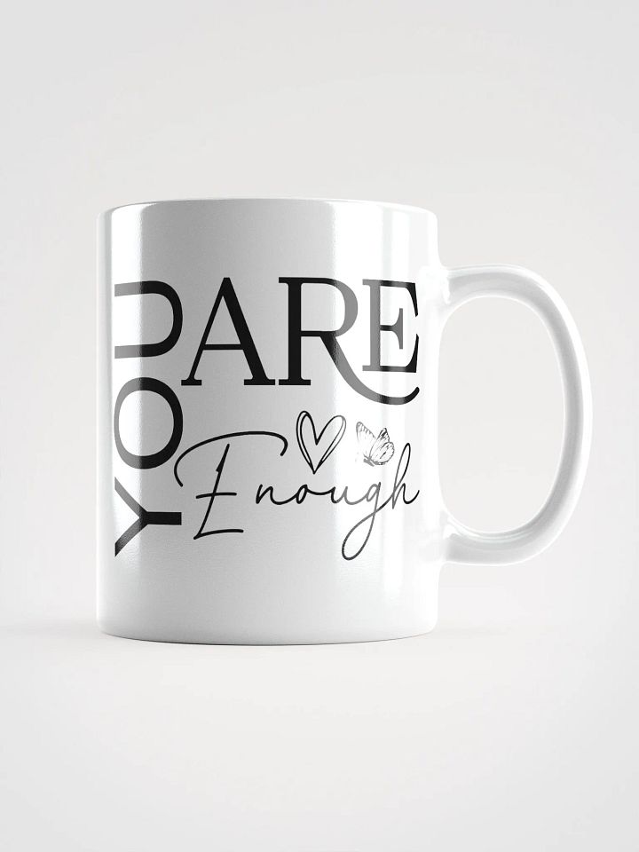 You Are Enough - Empowering Motivational Quote Mug product image (1)