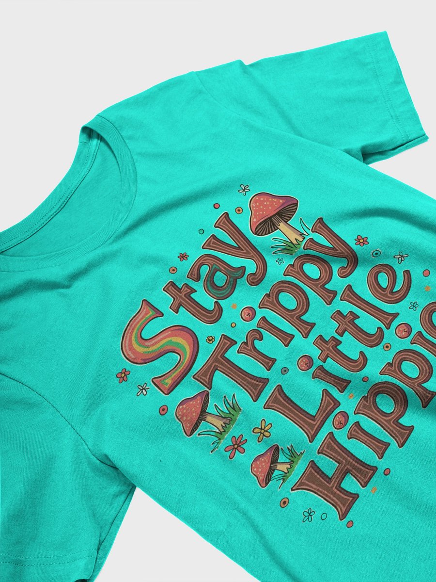 Stay Trippy Little Hippie T-Shirt product image (15)