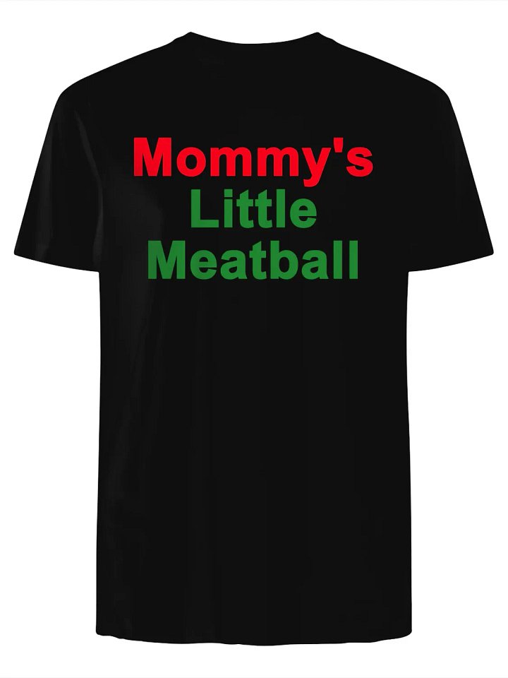 Mommy's Little Meatball T-Shirt product image (1)