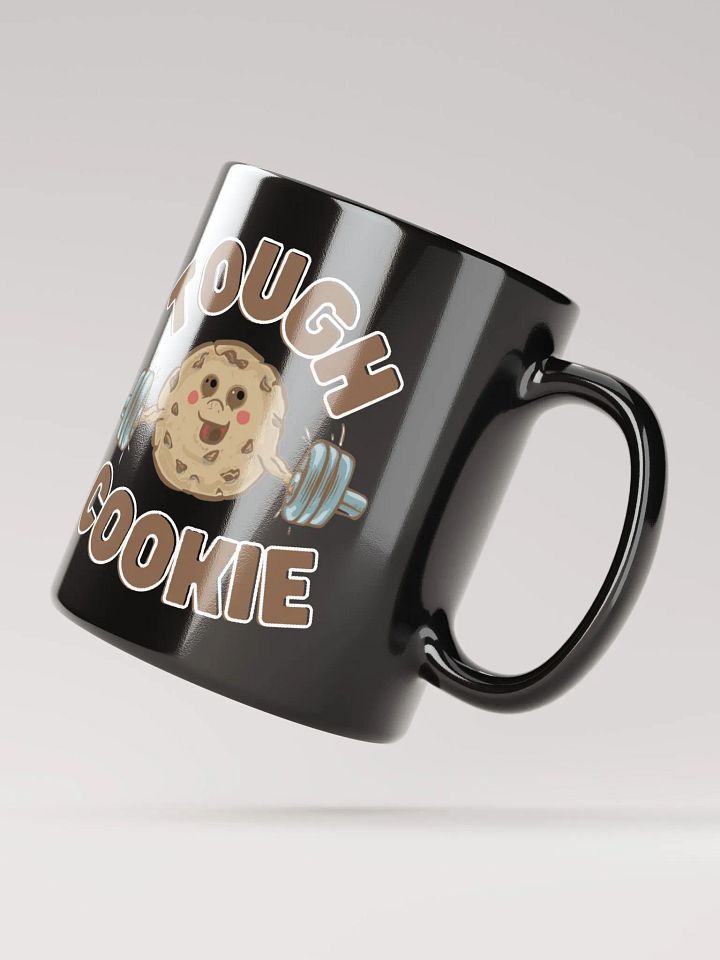 Tough Cookie Ceramic Mug product image (2)