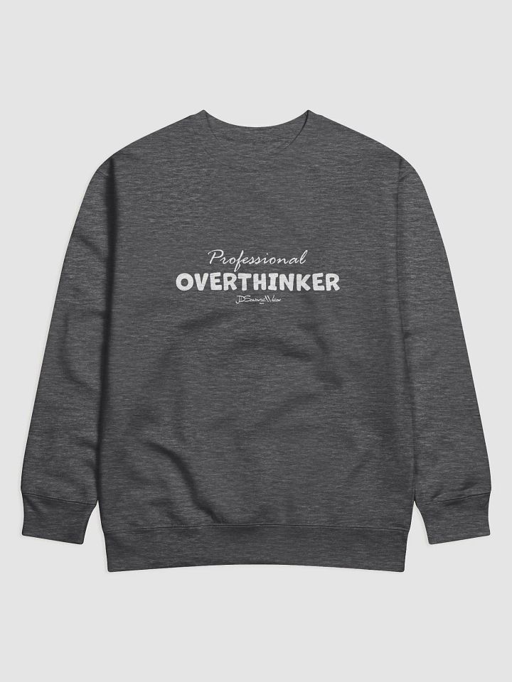 Professional Overthinker Cotton Heritage Premium Sweatshirt product image (1)