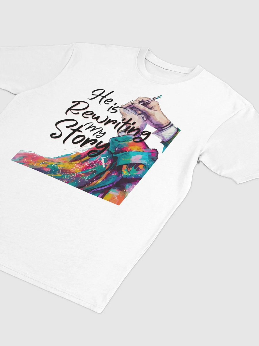 HE IS REWRITING MY STORY T-SHIRTS product image (20)