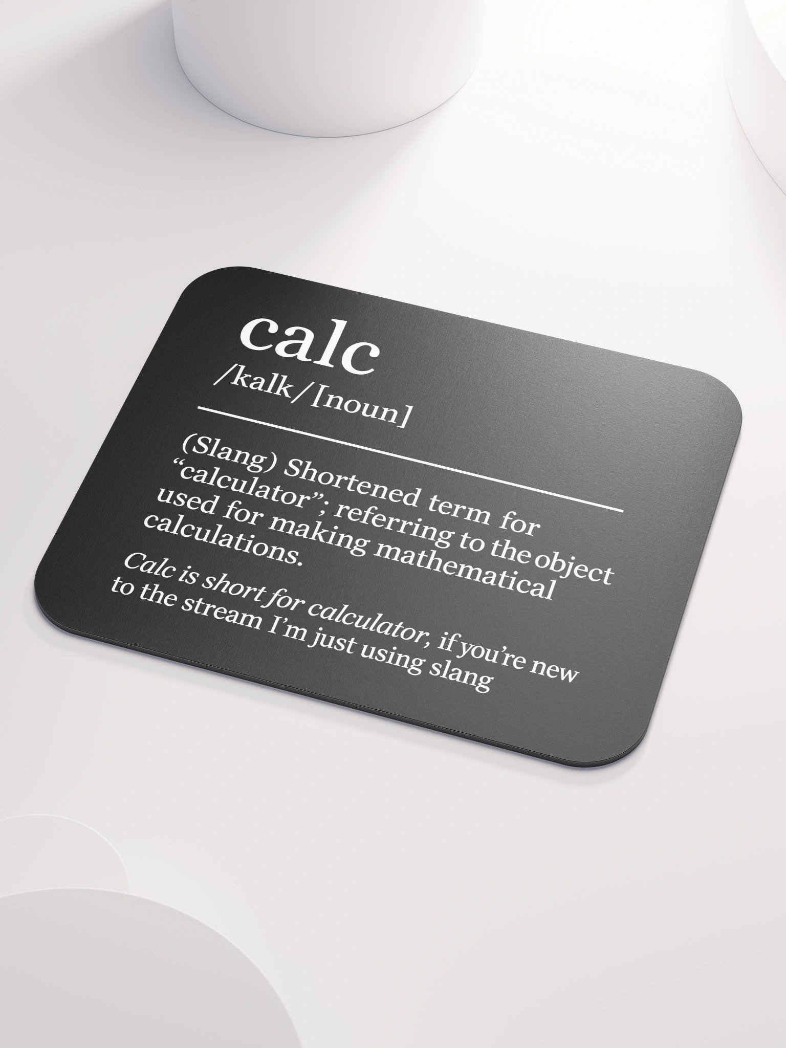 Calc is Short for... Mousepad product image (4)