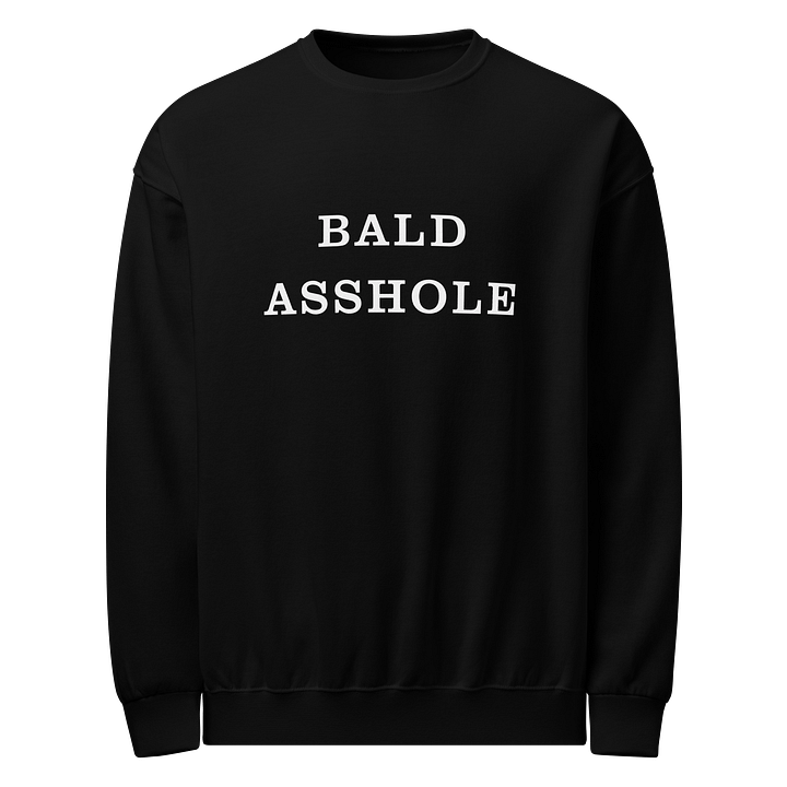 Bald Asshole Sweatshirt product image (1)
