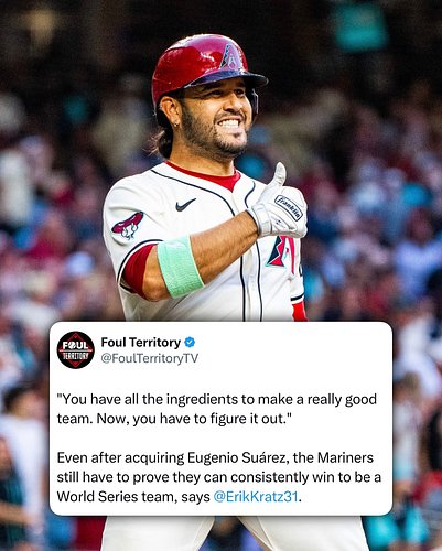 Even after acquiring Eugenio Suárez, the Mariners still need to prove they can win to be a World Series team.