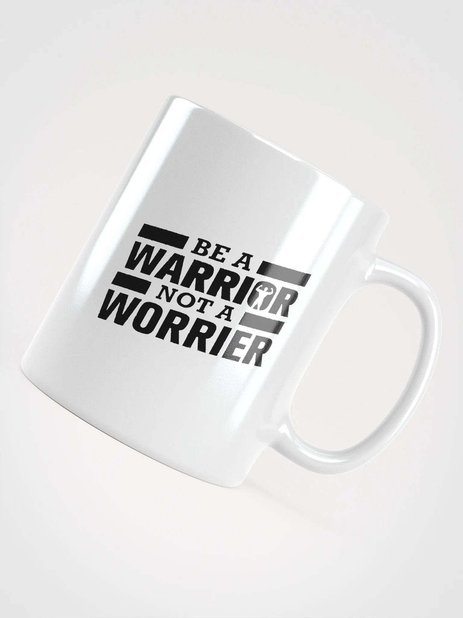 Be A Warrior Not A Worrier White Glossy Mug 11/15/20oz product image (4)