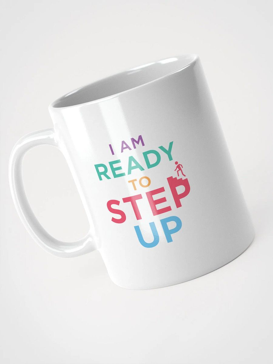 I Am Ready to Step Up product image (3)