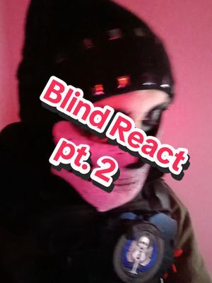blinde react sent by @ᴀɴᴛᴀʀᴇꜱ  it was actually kinda good