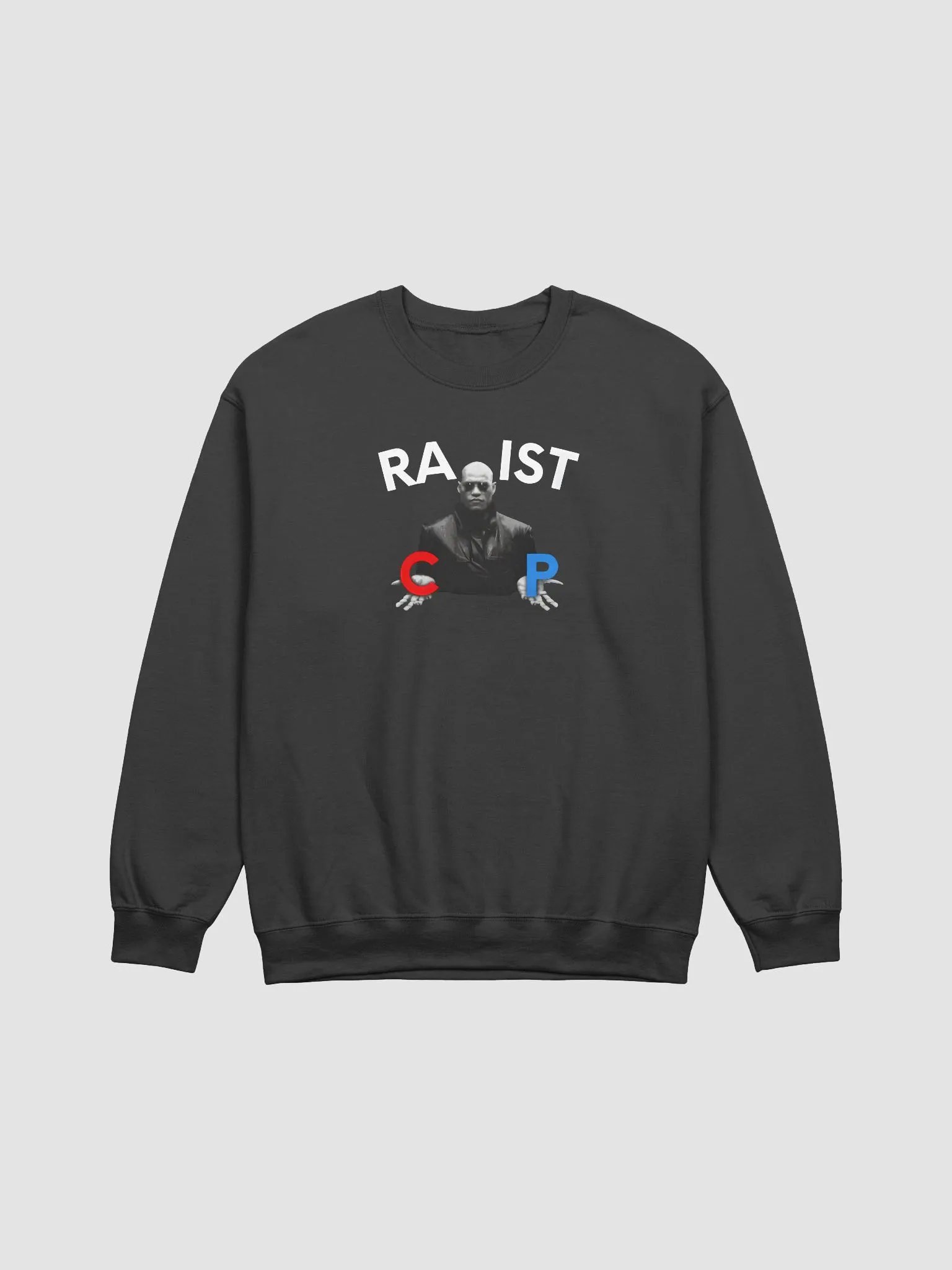 Racist Or Rapist Sweatshirt product image (1)