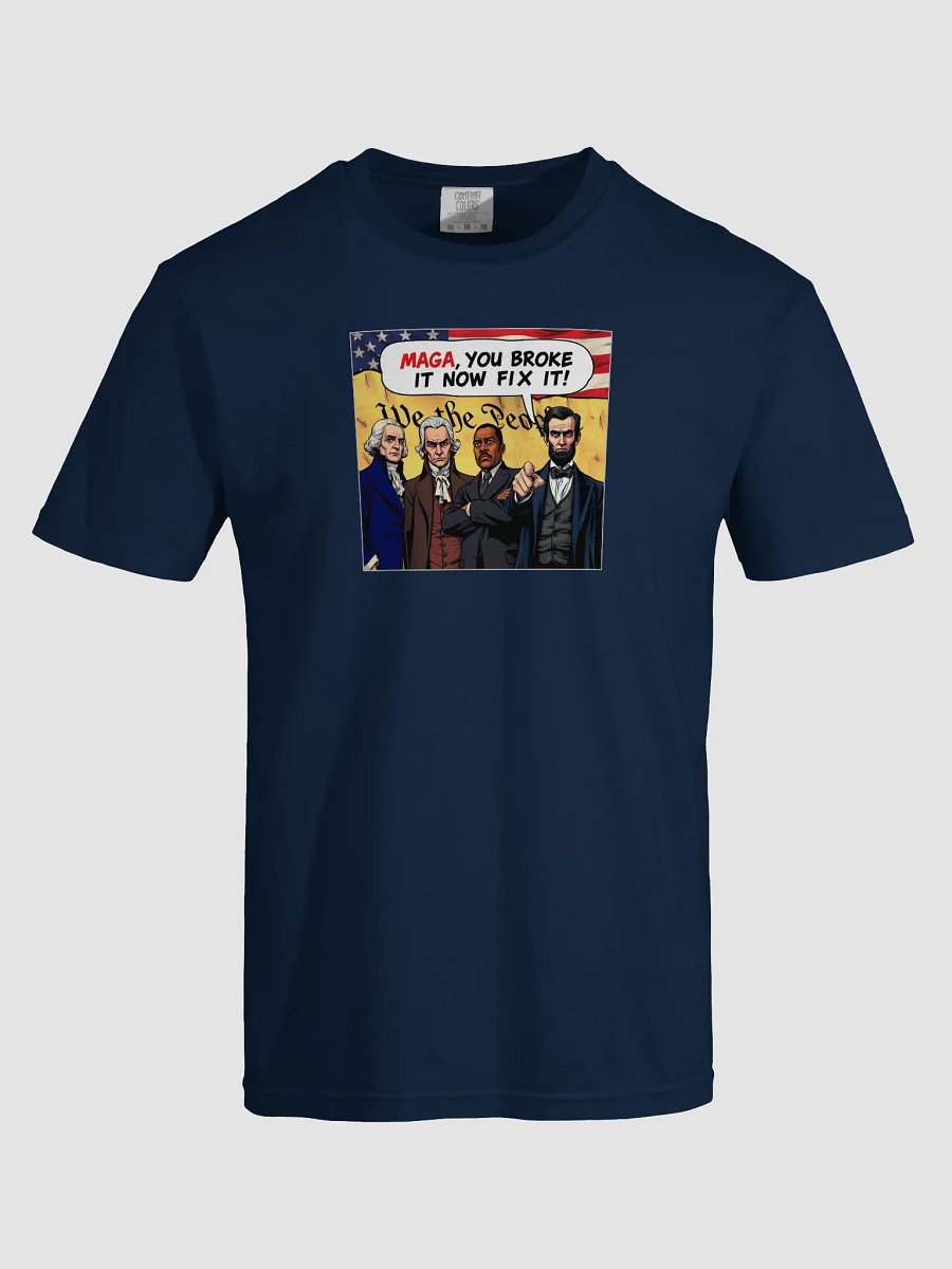 MAGA You Broke It Now Fix It! T-Shirt product image (41)