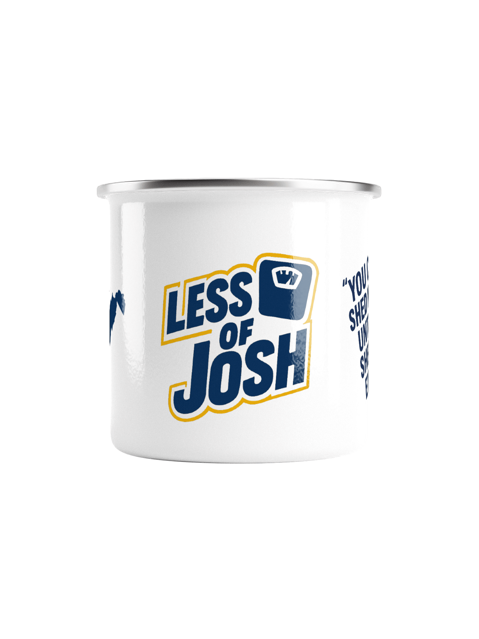 Shed the Excuses” Enamel Mug product image (2)