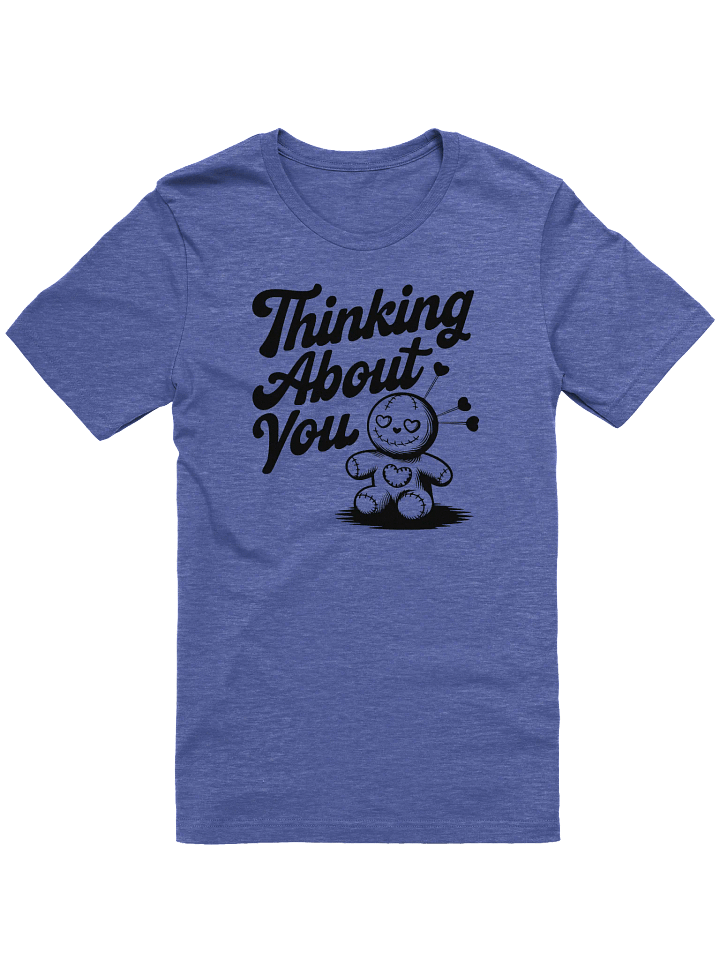 THINKING ABOUT YOU VOODOO T-SHIRT product image (1)