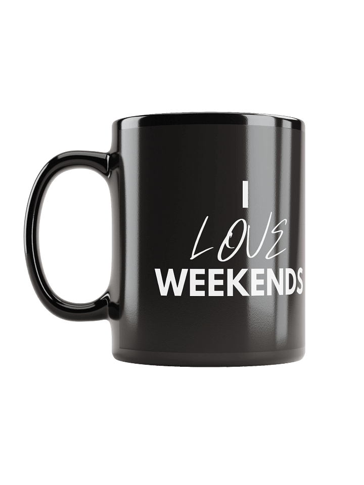 I love weekends product image (1)