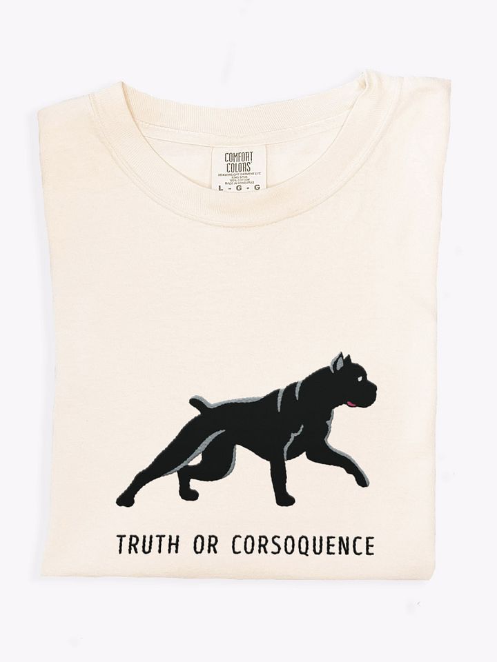 Truth or Corsoquence T-Shirt(Embroidered) of a Cane Corso(Black) product image (1)