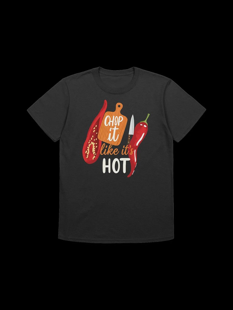 Food Lover-Chop It Like It's Hot-Spicy Kitchen Pun T-Shirt product image (5)