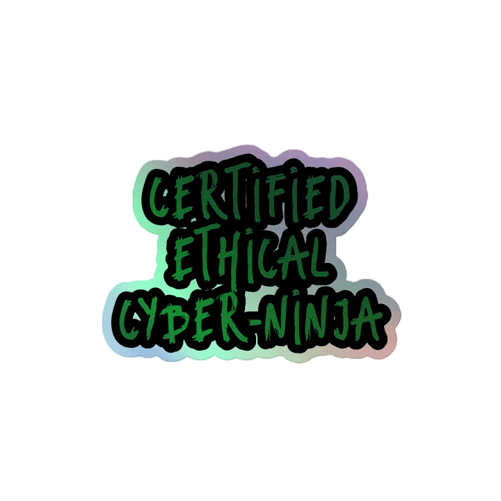 Certified Ethical Cyber-Ninja (Holo) product image (2)