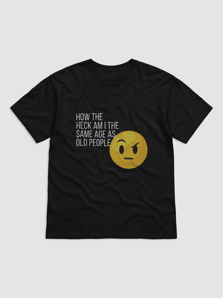 Same age as old people Heavyweight T-Shirt product image (7)