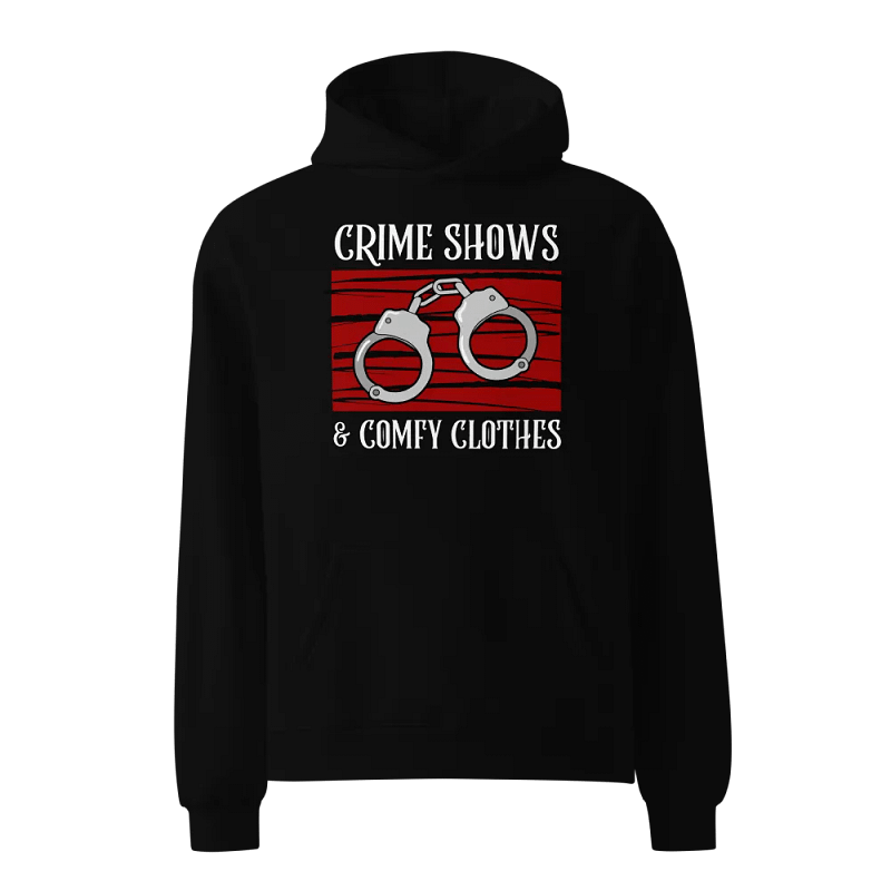 CrimeClothes Crime Shows and Comfy Clothes Premium Oversized Hoodie