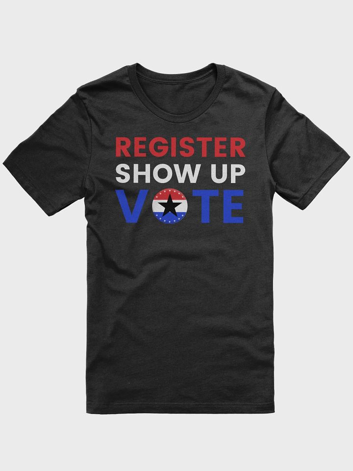 Register Show Up Vote Hat 2024 USA Election Voter T-Shirt product image (31)