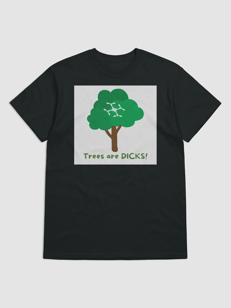 Trees are DICKS! product image (1)