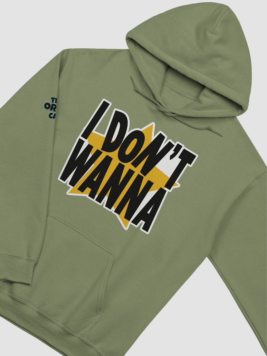 I Don't Wanna Hoodie product image (3)
