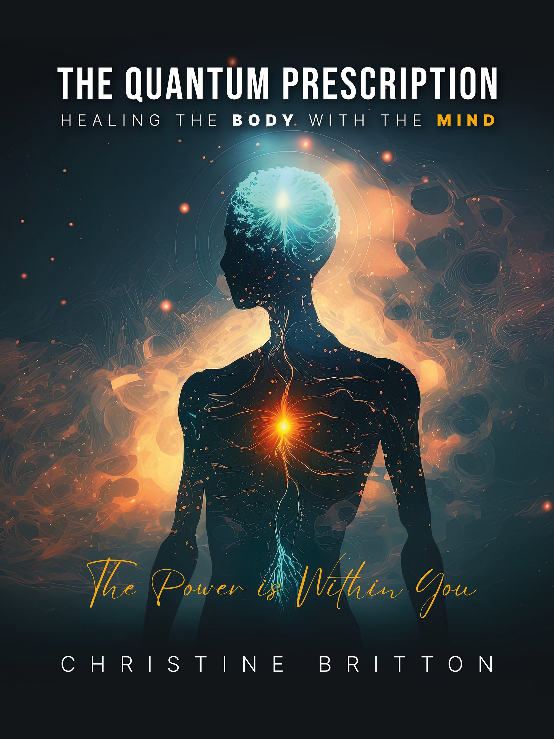 The Quantum Prescription - Healing The Body With The Mind product image (2)