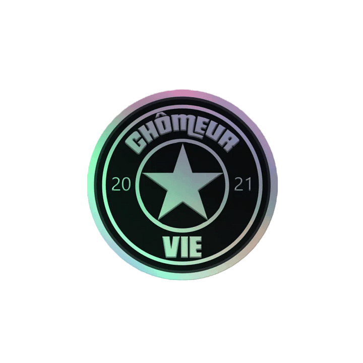 STICKER HOLOGRAPHIQUE CHÔMEUR VIE product image (2)