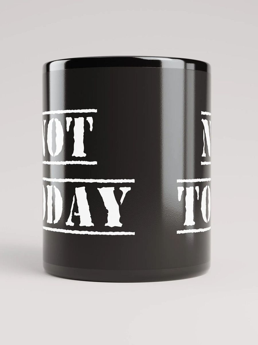 Not Today mug product image (5)