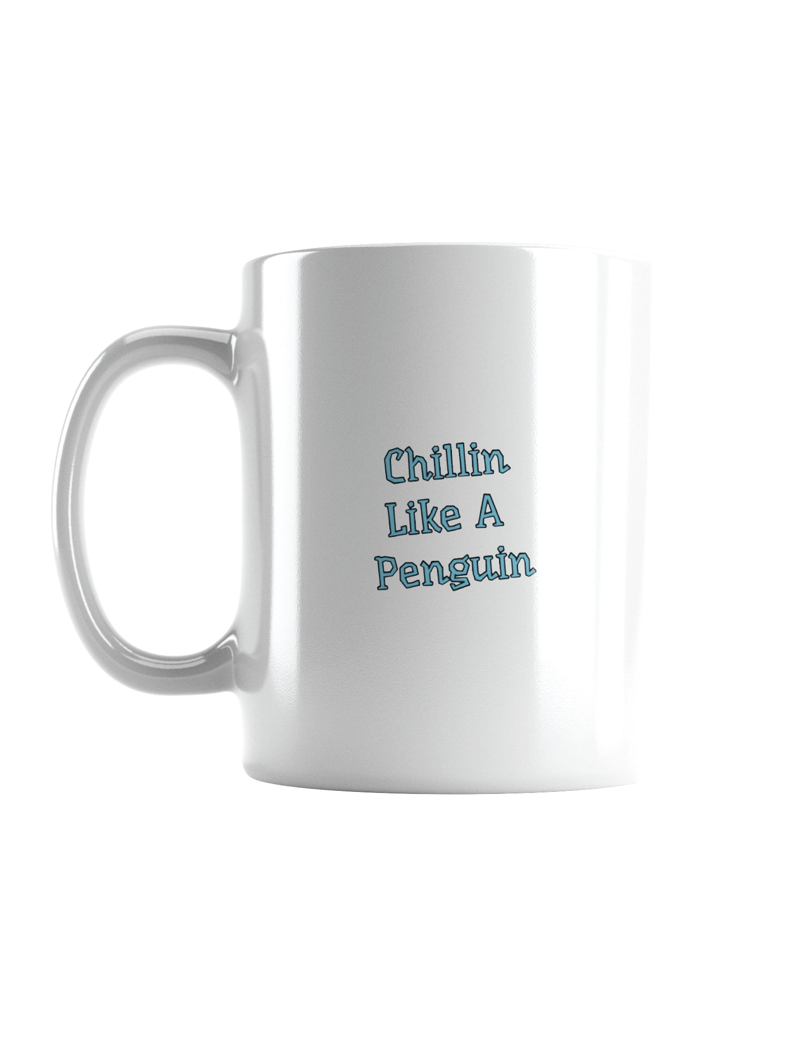 Chillin Like A Penguin Mug [White] product image (16)